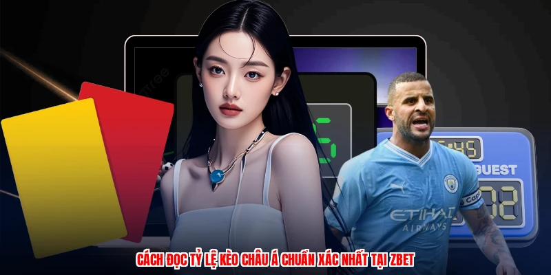 Cách Đọc Tỷ Lệ Kèo Châu Á Chuẩn Xác Nhất Tại Thương Hiệu