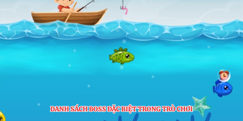 Danh sách boss đặc biệt trong trò chơi