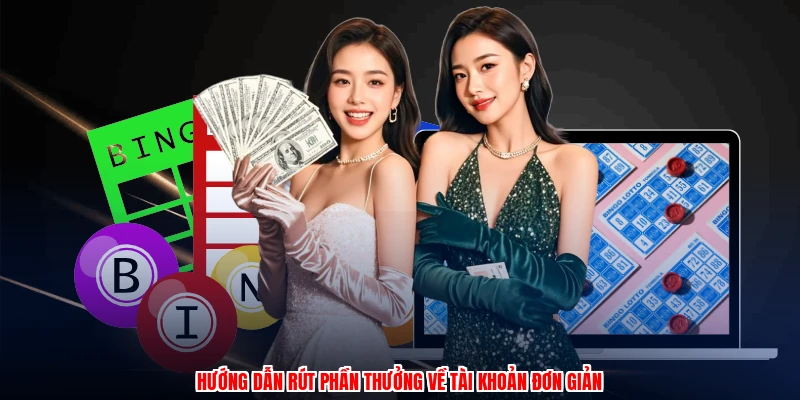 Hướng dẫn rút phần thưởng về tài khoản đơn giản