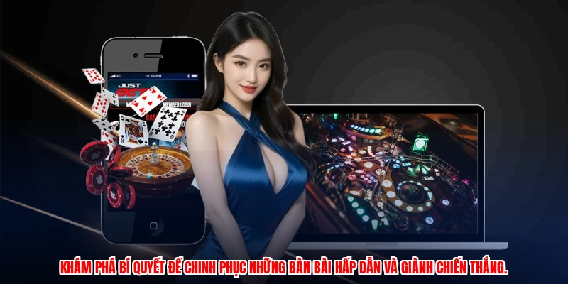 Khám phá bí quyết để chinh phục những bàn bài hấp dẫn và giành chiến thắng.