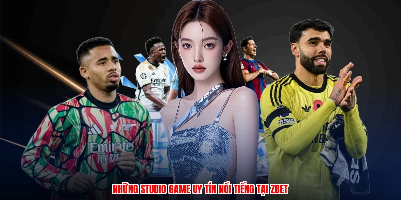 Những studio game uy tín nổi tiếng tại ZBET