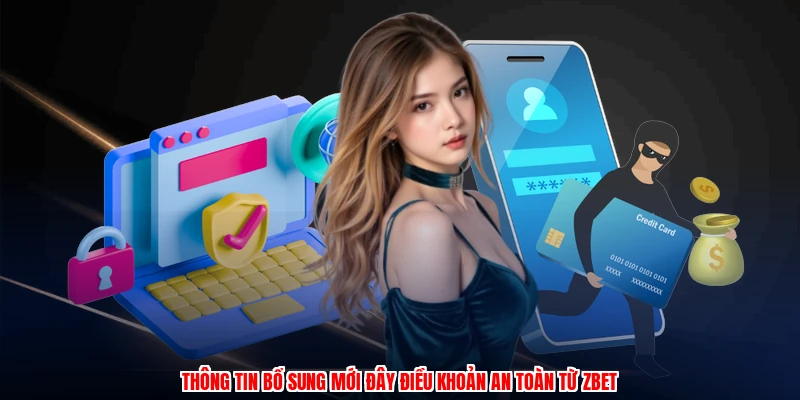 Thông tin bổ sung mới đây điều khoản an toàn từ thương hiệu